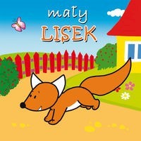 Mały lisek Mini zwierzątka - Kozłowska Urszula - książka