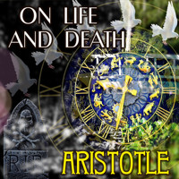On Life and Death - Aristotle - audiobook