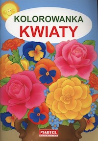 Kolorowanka Kwiaty -  - książka