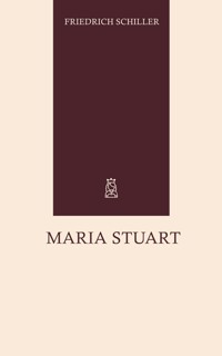 Maria Stuart - Friedrich Schiller - ebook
