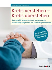 Krebs verstehen - Krebs überstehen - Isabell-Annett Beckmann - ebook