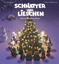 Schnatter und Lieschen feiern Weihnachten - Claudia Raab - ebook