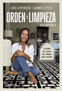 Orden y limpieza sin postureo - Lucía Lipperheide Guzmán - ebook
