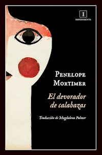 El devorador de calabazas - Penelope Mortimer - ebook