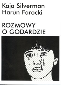 Rozmowy o Godardzie - Silverman Kaja, Farocki Harun - książka
