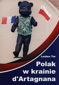 Polak w krainie d'Artagnana - Lesław Tur - książka