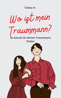 Wo ist mein Traummann? - Tobias Hopfmüller - ebook