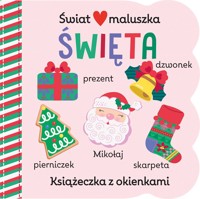 Świat maluszka. Święta. Książeczka z okienkami - Stacy Peterson (ilustr.) - książka