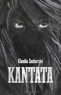 Kantata - Zacharska Klaudia - ebook + audiobook + książka