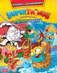 SuperThings Rivals of Kaboom. Mutant Battle. Książka do kolorowania - zbiorowa praca - książka