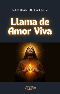Llama de amor viva - San Juan de la Cruz - ebook