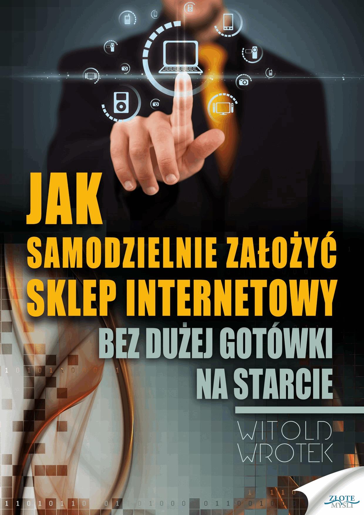 Jak samodzielnie założyć sklep internetowy