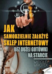 Jak samodzielnie założyć sklep internetowy - Wrotek Witold - ebook