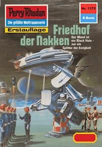 Perry Rhodan 1375: Friedhof der Nakken - Ernst Vlcek - ebook
