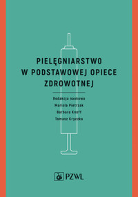 Pielęgniarstwo w podstawowej opiece zdrowotnej - Mariola Pietrzak, Barbara Knoff, Tomasz Kryczka - książka