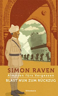 Blast nun zum Rückzug - Simon Raven - ebook