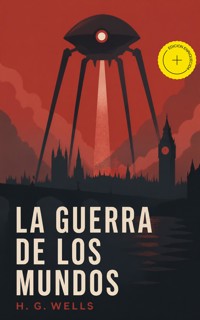 La guerra de los mundos (Anotado) - H G Wells - ebook
