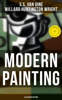 Modern Painting (Illustrated Edition) - S. S. Van Dine - ebook