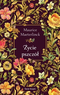 Życie pszczół (edycja kolekcjonerska) - Maurice Maeterlinck - książka