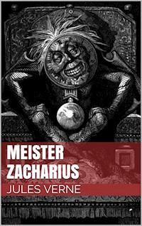 Meister Zacharius - Jules Verne - ebook