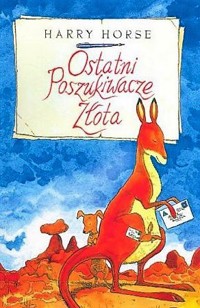 Ostatni poszukiwacze złota - Harry Horse - ebook