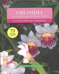Orchidee Amatorska uprawa storczyków - Kubala Tomasz, Kusibab Tadeusz - książka