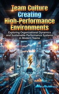 Team Culture: Creating High-Performance Environments - Sarah Whitfield - ebook
