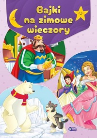 Bajki na zimowe wieczory - zbiorowa praca - książka