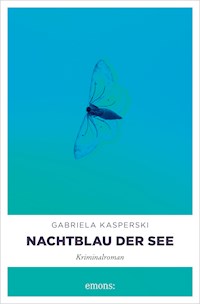 Nachtblau der See - Gabriela Kasperski - ebook