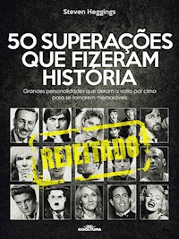 50 Rejeições que fizeram história - Steven Heggings - ebook