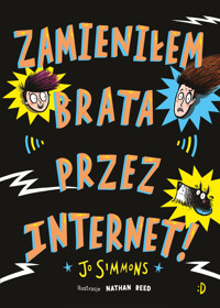 Zamieniłem brata przez internet - Simmons Jo - ebook + książka