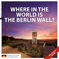 Where in the World is the Berlin Wall? -  - ebook