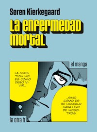 La enfermedad mortal - Søren Aabye Kierkegaard - ebook