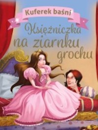 Kuferek baśni Księżniczka na ziarnku grochu -  - książka
