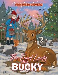 The Food Lady and Bucky - Ann Miles Sievers - ebook