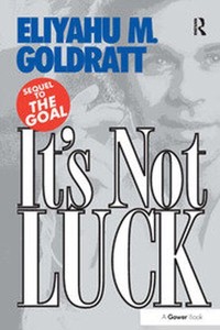 It's Not Luck - Goldratt Eliyahu M. - książka