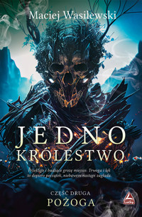 Jedno królestwo. Część 2. Pożoga - Wasilewski Maciej - ebook
