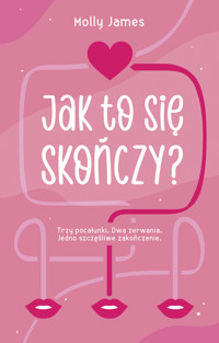 Jak to się skończy? - Molly James - ebook + książka