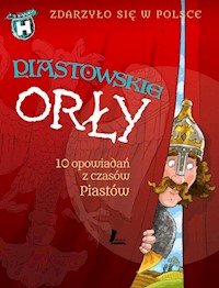 Piastowskie Orły - Wakuła Paweł, Bąkiewicz Grażyna, Szymeczko Kazimierz - książka