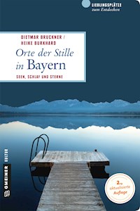 Orte der Stille in Bayern - Dietmar Bruckner - ebook