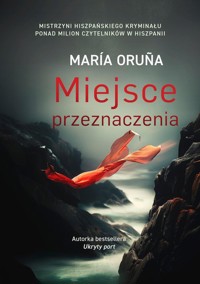 Miejsce przeznaczenia - Oruña Maria - książka