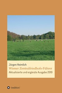 Wiener Zentralfriedhofs-Führer - Jürgen Heimlich - ebook