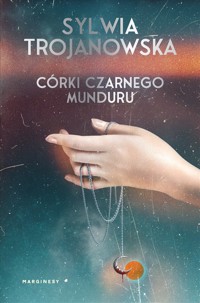 Córki czarnego munduru - Sylwia Trojanowska - książka