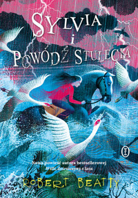 Sylvia i powódź stulecia - Robert Beatty - ebook + książka