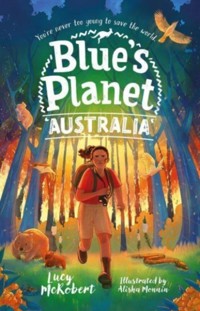 Blue`s Planet: Australia - Lucy McRobert - książka