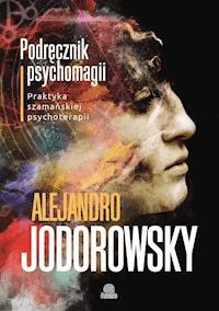 Podręcznik psychomagii - Alejandro Jodorowsky - ebook