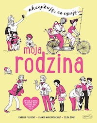 Moja rodzina Akceptuję co czuję - Filliozat Isabelle, Limousin Virginie - książka