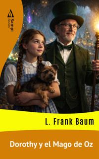 Dorothy y el Mago de Oz - L. Frank Baum - ebook