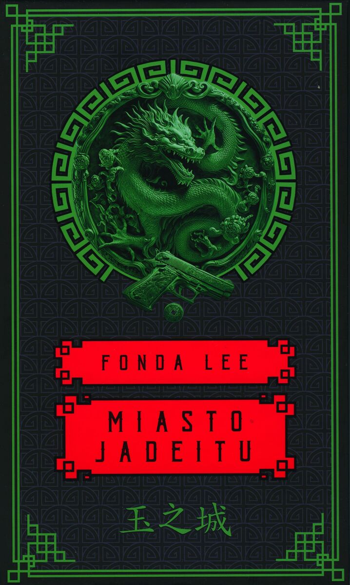 Miasto jadeitu. Saga o Zielonych Kościach. Tom 1 - Fonda Lee - książka