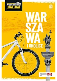 Warszawa i okolice Wycieczki i trasy rowerowe - Kaniewski Jakub - książka